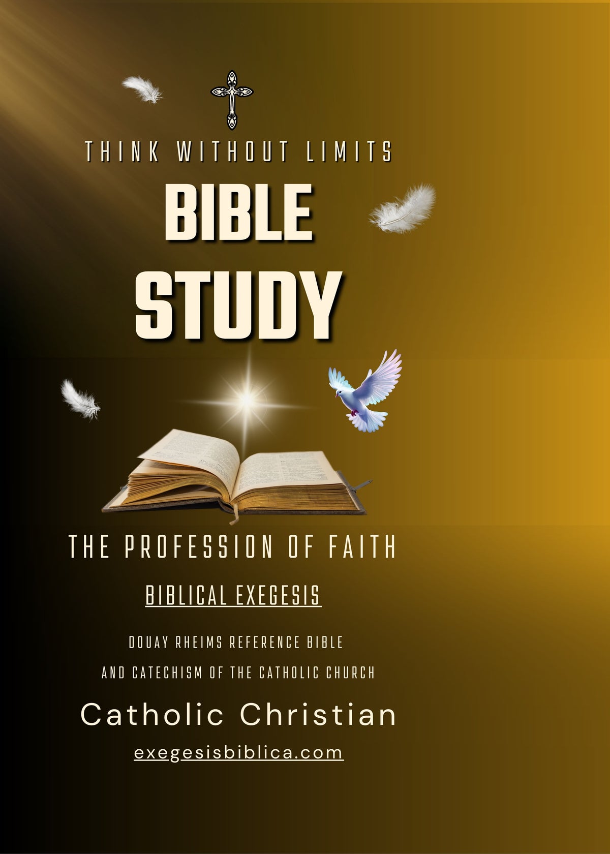 The Profession of Faith — Biblical Exegesis: Let Verses Explain Themselves.